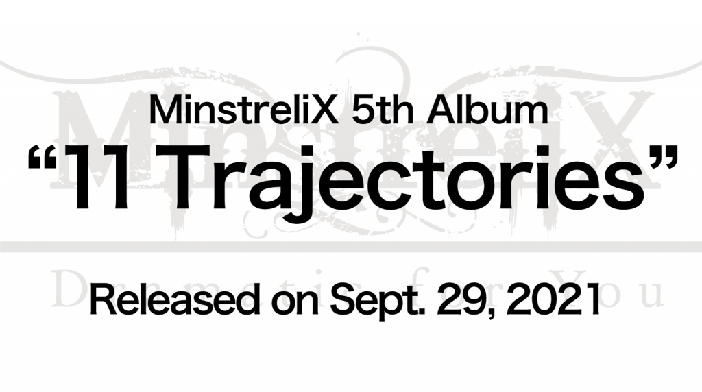 MinstreliX 5th Album 11 Trajectories Released on Sept. 29, 2021