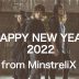 HAPPY NEW YEAR 2022 from MinstreliX